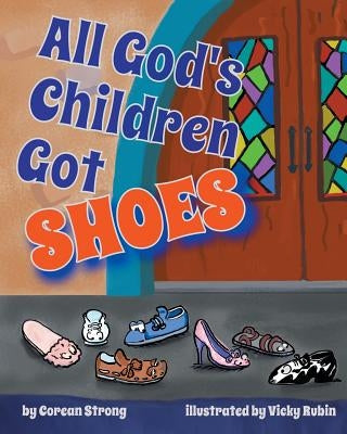 All God's Children Got Shoes Paperback Christian Faith Publishing, Inc