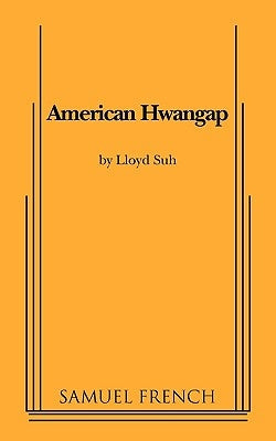 American Hwangap Paperback Samuel French, Inc.