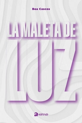La maleta de Luz by Cascos, Bea
