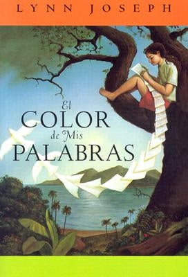 El Color de mis Palabras = The Color of My Words by Joseph, Lynn