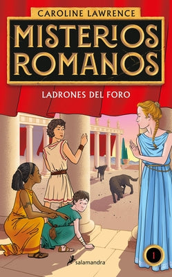 Ladrones En El Foro / The Thieves of Ostia by Lawrence, Caroline