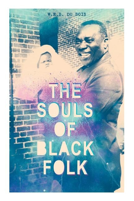 The Souls of Black Folk Paperback E-Artnow