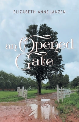 An Opened Gate Paperback FriesenPress