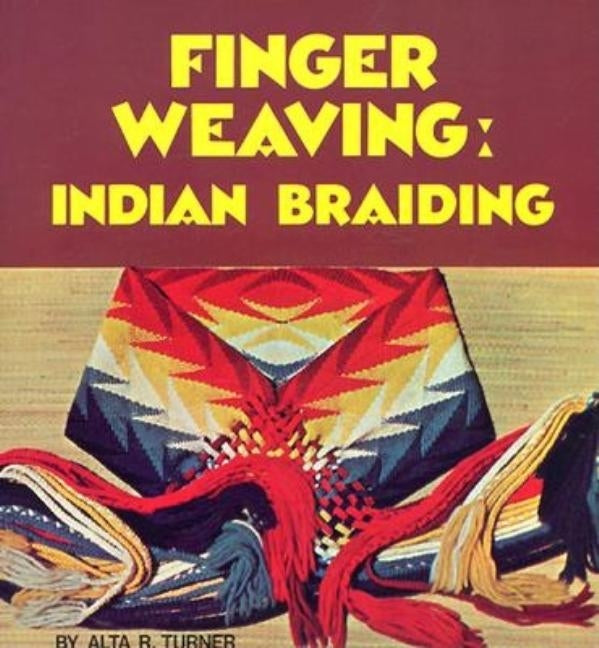 Finger Weaving: Indian Braiding Paperback Book Publishing Company (TN)