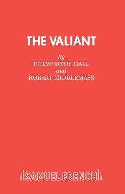 The Valiant Paperback Samuel French Ltd