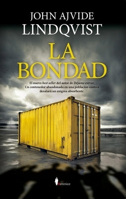 Bondad, La by Ajvide Lindqvist, John