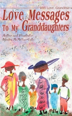 Love Messages to My Granddaughters: With Love, Grandma Paperback iUniverse