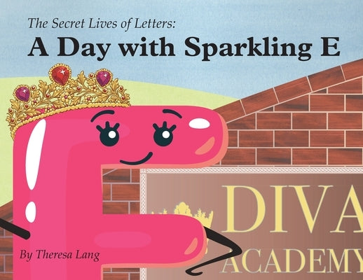 A Day With Sparkling E by Lang, Theresa