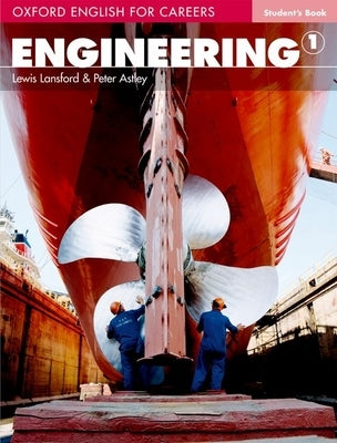 Oxford English for Careers: Engineering 1: Student's Book Paperback Oxford University Press, USA