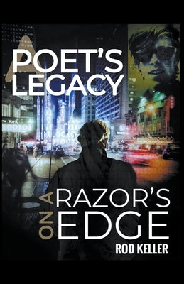 A Poet's Legacy On a Razor's Edge Paperback Less Traveled World Press