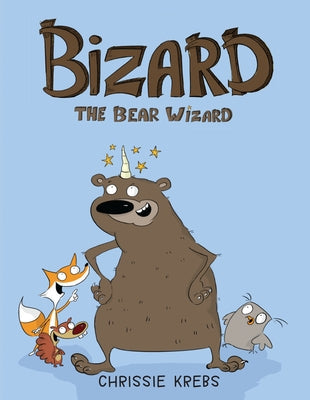 Bizard the Bear Wizard by Krebs, Chrissie
