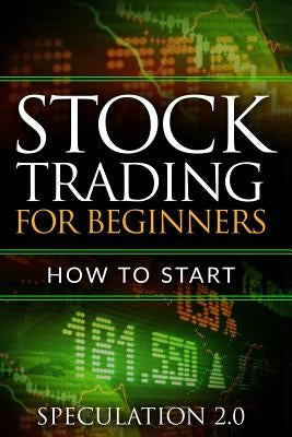 Stock Trading for Beginners: How to Start by Duepuntozero, Speculazione