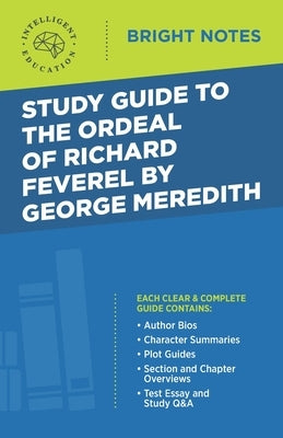 Study Guide to The Ordeal of Richard Feverel by George Meredith Paperback Dexterity