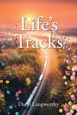Life's Tracks Paperback Christian Faith Publishing