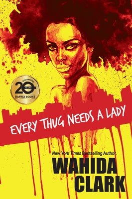 Every Thug Needs a Lady by Clark, Wahida