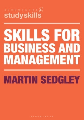 Skills for Business and Management Paperback Bloomsbury Publishing PLC