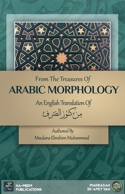 From the Treasures of Arabic Morphology - من كنوز الصرف Paperback Ha-Meem Publications