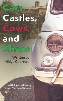 Cars, Castles, Cows and Chaos Paperback Read Furiously