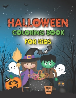 Halloween Coloring Book for Kids: A Fun Coloring Book for Children Ages 4-8 Paperback Independently Published