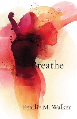 Breathe Paperback Warrior Princess Nation, LLC