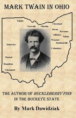 Mark Twain in Ohio Paperback Createspace Independent Publishing Platform