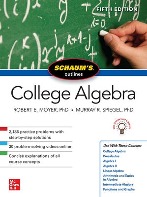 Schaum's Outline of College Algebra, Fifth Edition Paperback McGraw-Hill Companies