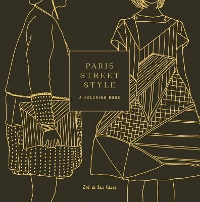 Paris Street Style: A Coloring Book Paperback Potter Style