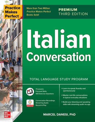 Practice Makes Perfect: Italian Conversation, Premium Third Edition Paperback McGraw-Hill Companies