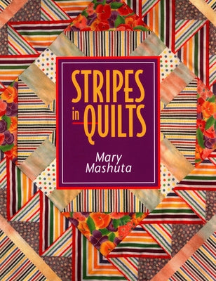 Stripes in Quilts - Print on Demand Edition Paperback C&T Publishing