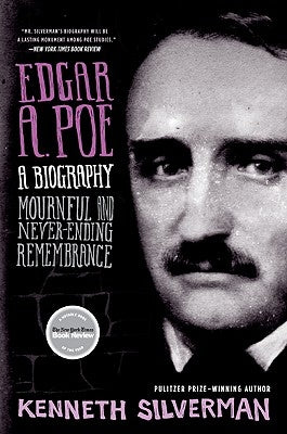 Edgar A. Poe: A Biography: Mournful and Never-Ending Remembrance Paperback Harper Perennial