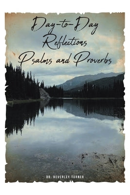 Day-to-Day Reflections Psalms and Proverbs Paperback Christian Faith Publishing