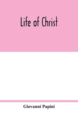 Life of Christ Paperback Alpha Edition