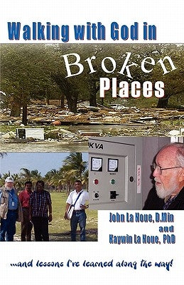 Walking with God in Broken Places Paperback Xulon Press
