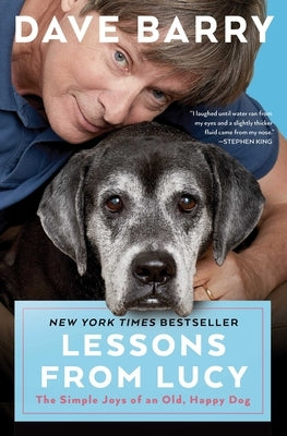 Lessons from Lucy: The Simple Joys of an Old, Happy Dog Paperback Simon & Schuster