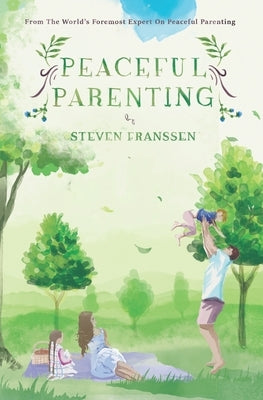 Peaceful Parenting Paperback Independently Published