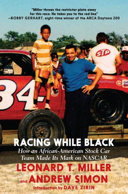 Racing While Black: How an African-American Stock Car Team Made Its Mark on NASCAR Paperback Seven Stories Press