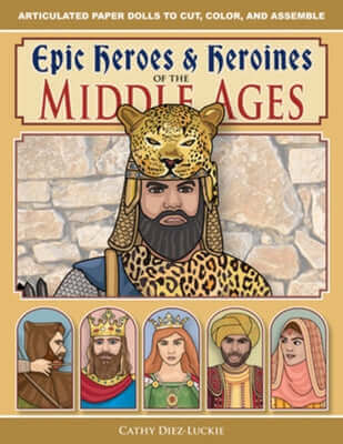 Epic Heroes & Heroines of the Middle Ages Paperback Well-Trained Mind Press