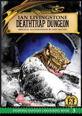 Official Fighting Fantasy Colouring Book 3: Deathtrap Dungeon Paperback Snowbooks