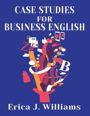 Case Studies for Business English Paperback Wayzgoose Press