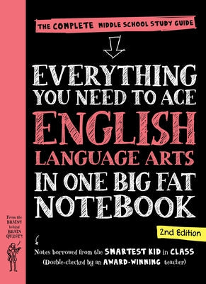 Everything You Need to Ace English Language Arts in One Big Fat Notebook, 2nd Edition: The Complete Middle School Study Guide Paperback Workman Kids