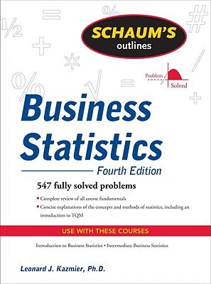 Schaum's Outline of Business Statistics Paperback McGraw-Hill Companies