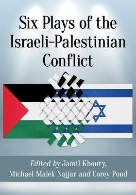 Six Plays of the Israeli-Palestinian Conflict Paperback McFarland & Company