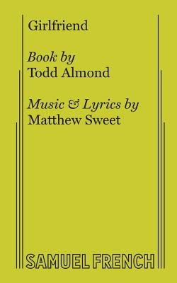 Girlfriend Paperback Concord Theatricals