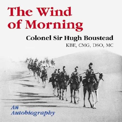 The Wind of Morning: An Autobiography Paperback Craven Street Books
