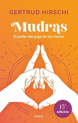 Mudras by Hirschi, Gertrud