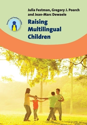 Raising Multilingual Children Paperback Multilingual Matters Limited