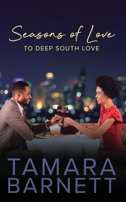 Seasons of Love to Deep South Love Paperback Readersmagnet LLC