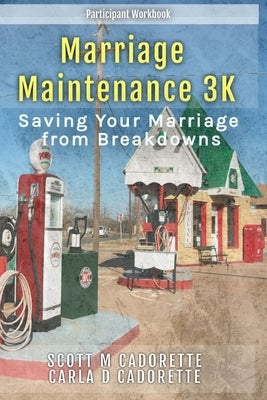 Marriage Maintenance 3K: Saving Your Marriage from Breakdowns Paperback Mm3k Ministries