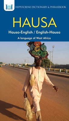 Hausa-English/ English-Hausa Dictionary & Phrasebook Paperback Hippocrene Books
