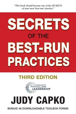 Secrets of the Best-Run Practices, 3rd Edition Paperback American Association for Physician Leadership